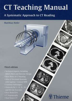 CT Teaching Manual: A Systematic Approach to CT Reading de Matthias Hofer