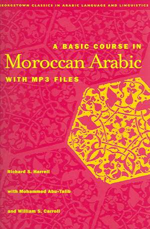 A Basic Course in Moroccan Arabic de Richard S. Harrell