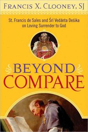 Clooney, F: Beyond Compare de Francis X.SJ Clooney