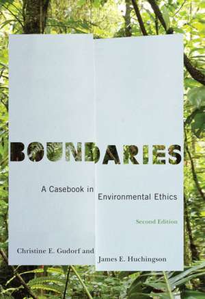 Boundaries: A Casebook in Environmental Ethics de Christine E. Gudorf