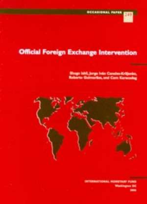 Official foreign exchange intervention: Occasional paper 249 de Shogo Ishii