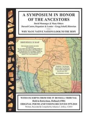 A Symposium in Honor of the Ancestors: Why Many Native Nations Look to the Hopi de Johanna I. Jeffery