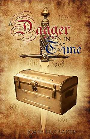 A Dagger in Time de Joan Hunsaker