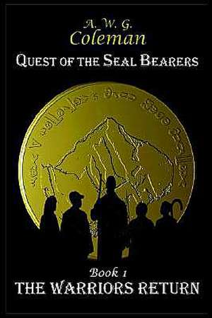 Quest of the Seal Bearers Book I de Awg Coleman