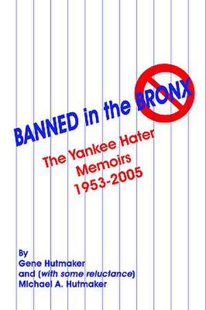 Banned in the Bronx de Gene Hutmaker