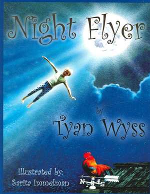 Night Flyer de Tyan Wyss