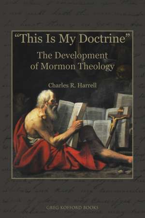 "This Is My Doctrine" de Charles R. Harrell