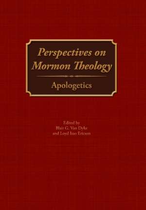 Perspectives on Mormon Theology de Blair G van Dyke