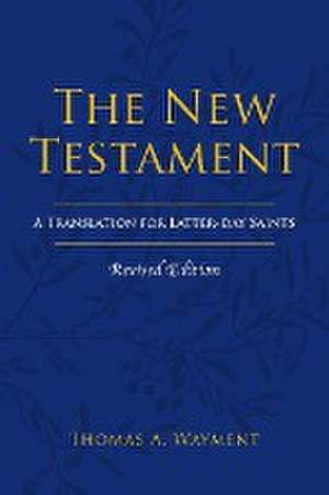 The New Testament de Thomas A. Wayment