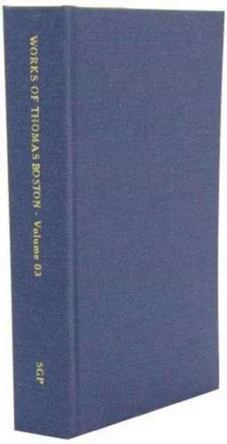 Complete Works of Thomas Boston, Volume 03 of 12 de Thomas Boston