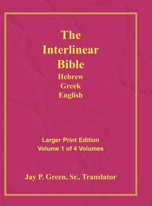 Interlinear Hebrew Greek English Bible-PR-FL/OE/KJ Large Pring Volume 1 de Sr. Green, Jay Patrick