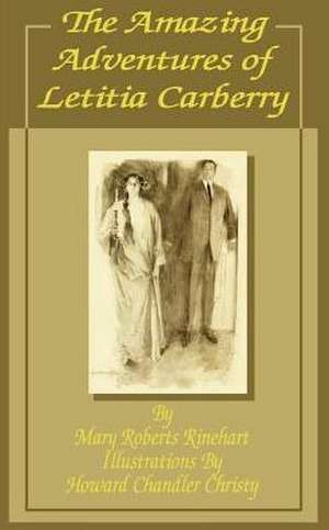 The Amazing Adventures of Letitia Carberry de Mary Roberts Rinehart