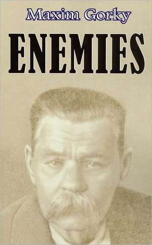 Enemies de Maxim Gorky