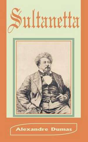 Sultanetta de Alexandre Dumas