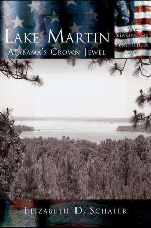 Lake Martin de Elizabeth D. Schafer