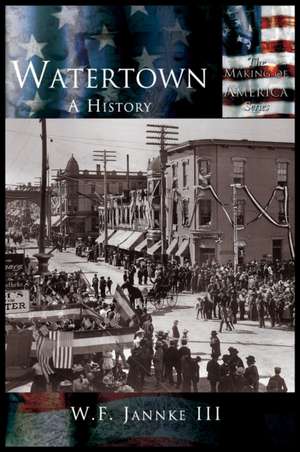 Watertown de III William F. Jannke