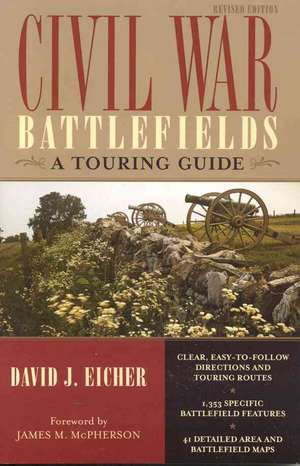 Civil War Battlefields, Revised Edition de David J. Eicher