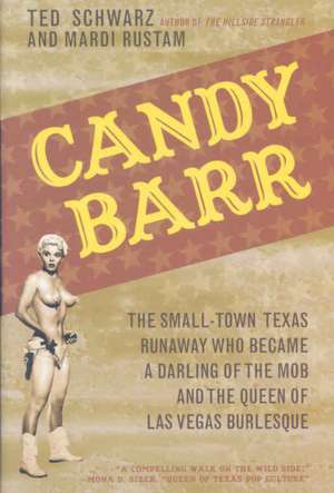 Candy Barr de Ted Schwarz