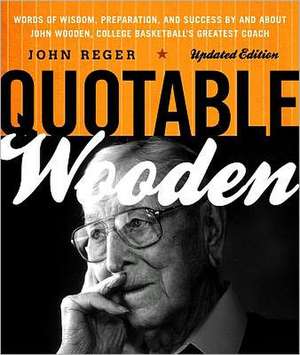 Quotable Wooden de John Reger