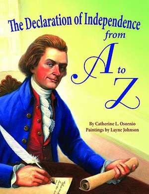 Declaration of Independence from A to Z, The de Catherine Osornio