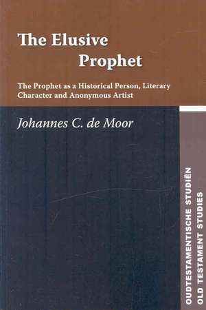 The Elusive Prophet de Johannes C. De Moor