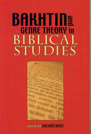 Bakhtin and Genre Theory in Biblical Studies de Society of Biblical Literature