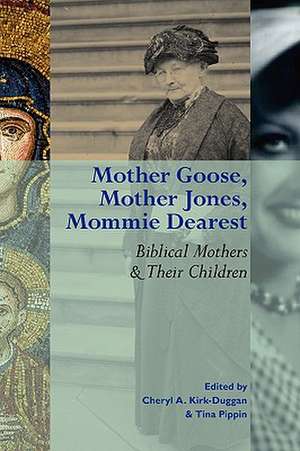 Mother Goose, Mother Jones, Mommie Dearest de Cheryl Kirk-Duggan