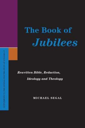 The Book of Jubilees de Michael Segal