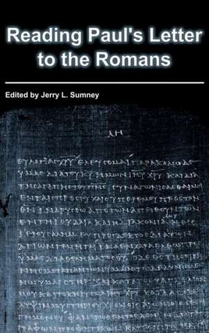 Reading Paul's Letter to the Romans de Jerry L. Sumney