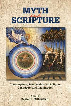 Myth and Scripture de Dexter Callender