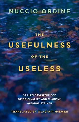 The Usefulness of the Useless de Nuccio Ordine