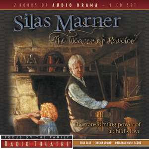 Silas Marner: The Weaver of Raveloe de Focus on the Family Radio Theatre