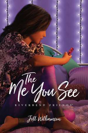 The Me You See de Jill Williamson