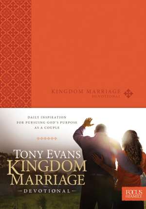 Kingdom Marriage Devotional de Tony Evans