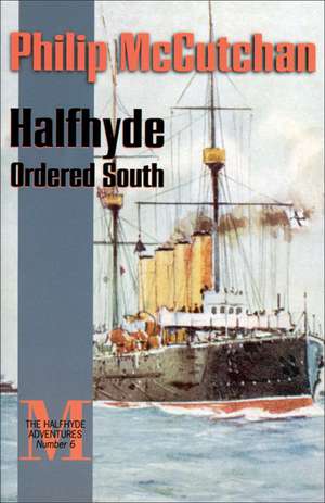 Halfhyde Ordered South de Philip McCutchan