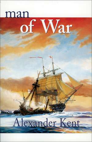 Man of War de Alexander Kent