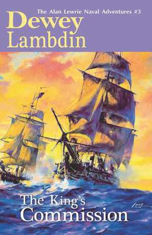The King's Commission de Dewey Lambdin