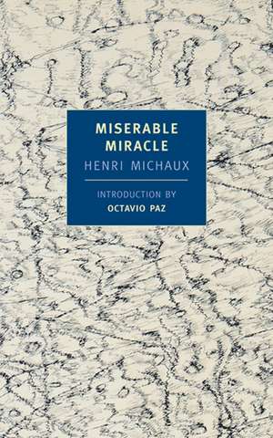 Miserable Miracle de Henri Michaux