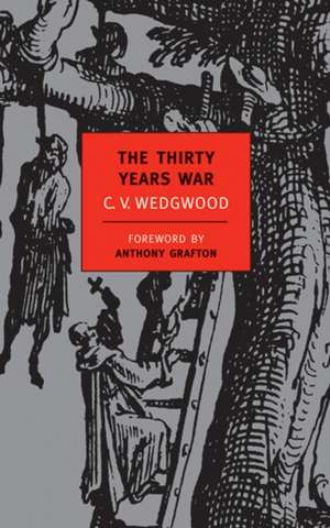 The Thirty Years War de C. V. Wedgwood