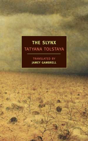 The Slynx: A Book of Russian Poems de Tatyana Tolstaya