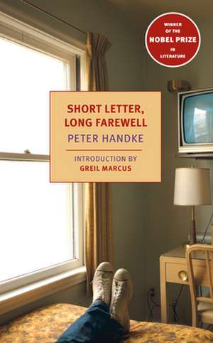 Short Letter, Long Farewell de Peter Handke