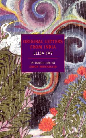 Original Letters from India de Eliza Fay