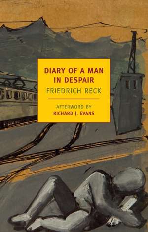 Diary of a Man in Despair de Friedrich Reck