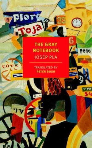 The Gray Notebook: Selected Stories de Josep Pla