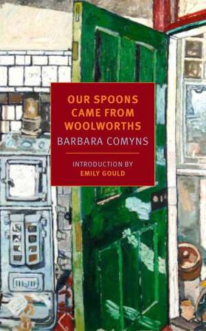 Our Spoons Came from Woolworths de Barbara Comyns