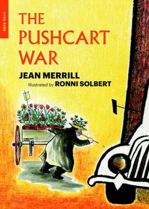 The Pushcart War: 50th Anniversary Edition de Jean Merrill