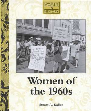 Women of the 1960's de Stuart A. Kallen