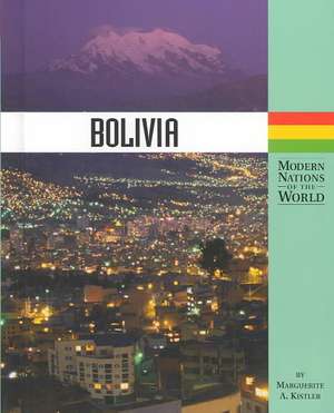 Bolivia de Marguerite A. Kistler