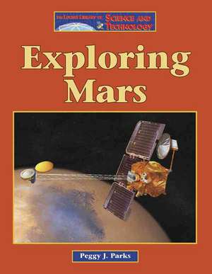 Exploring Mars de Peggy J. Parks