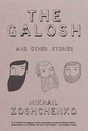 The Galosh: And Other Stories de Mikhail Zoshchenko